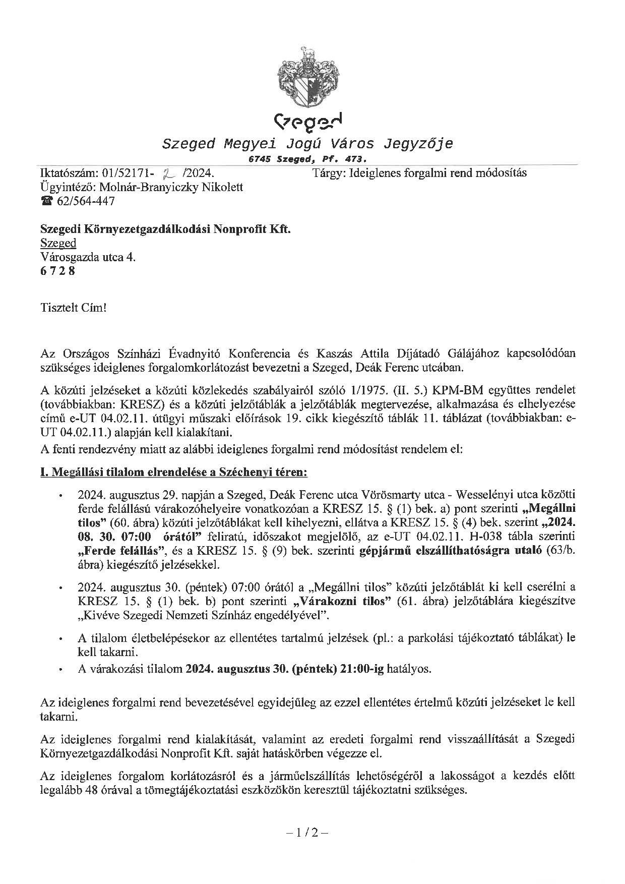 A forgalmi rend ideiglenes módosítása 1 A forgalmi rend ideiglenes módosítása 1