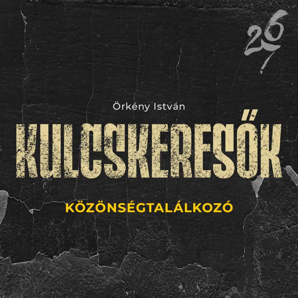 Kulcskeresők – közönségtalálkozó hír képe Kulcskeresők – közönségtalálkozó hír képe