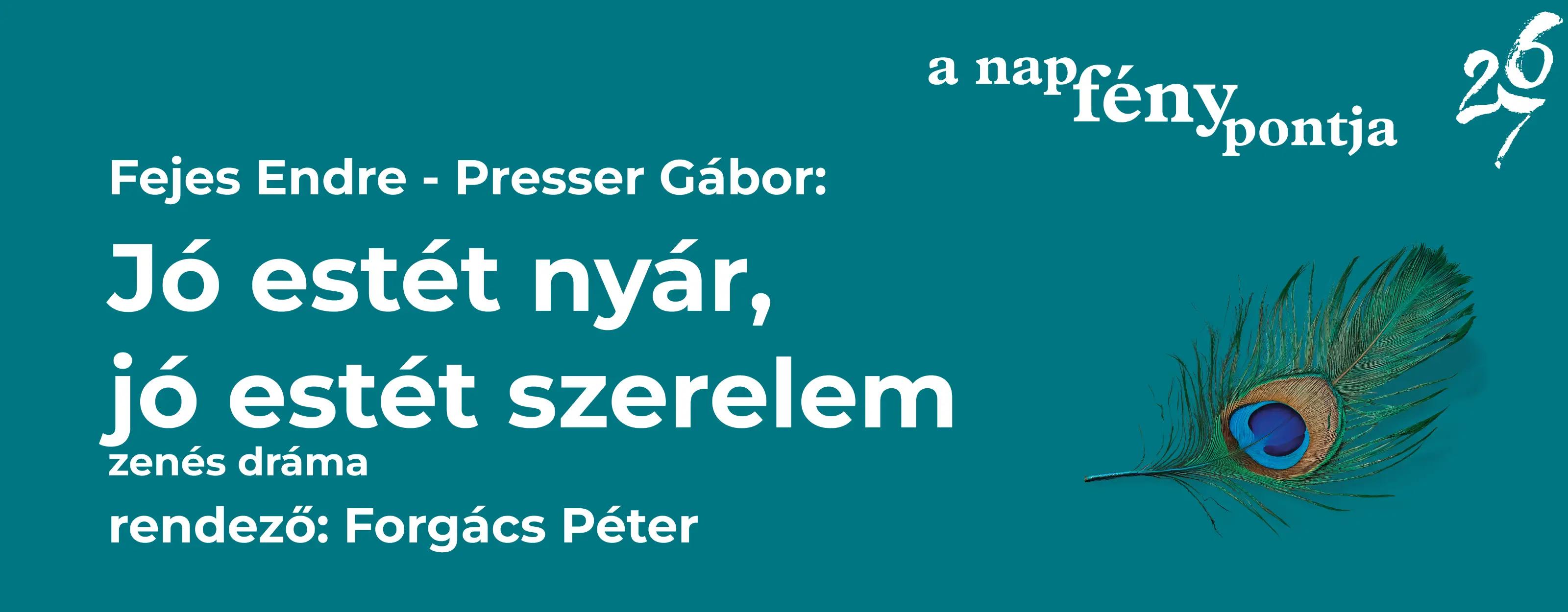 Jó estét nyár, jó estét szerelem program képe Jó estét nyár, jó estét szerelem program képe
